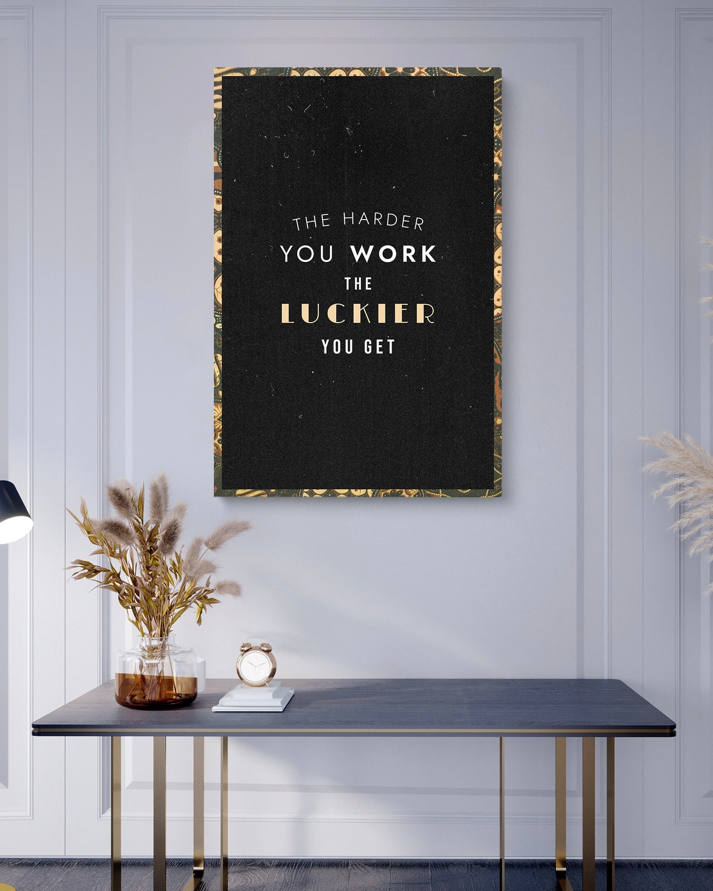THE HARDER YOU WORK