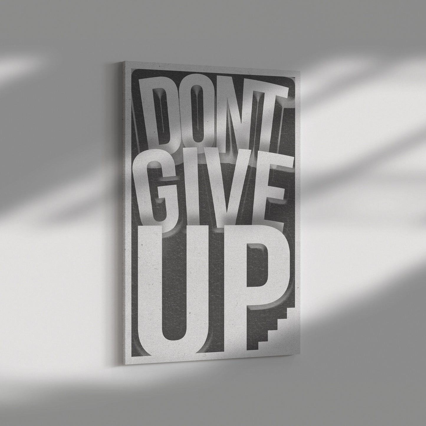DONT GIVE UP