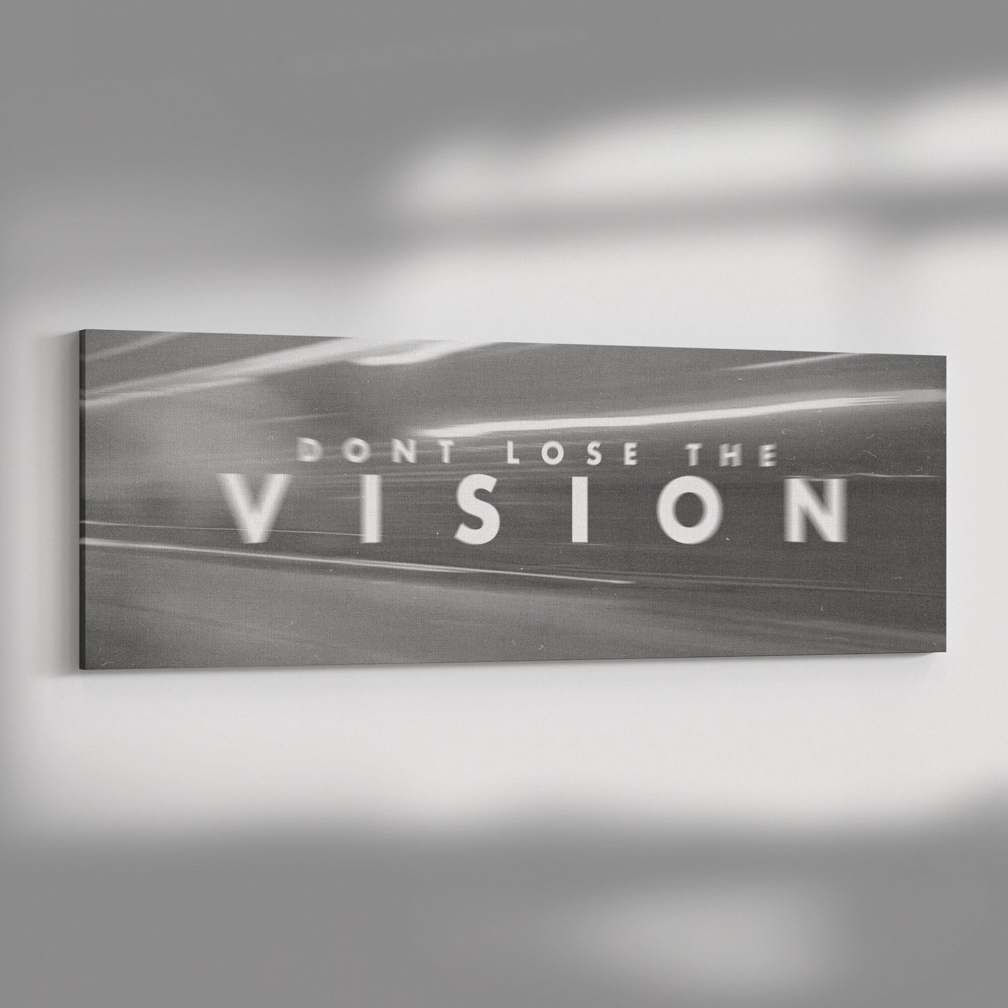 DONT LOSE THE VISION