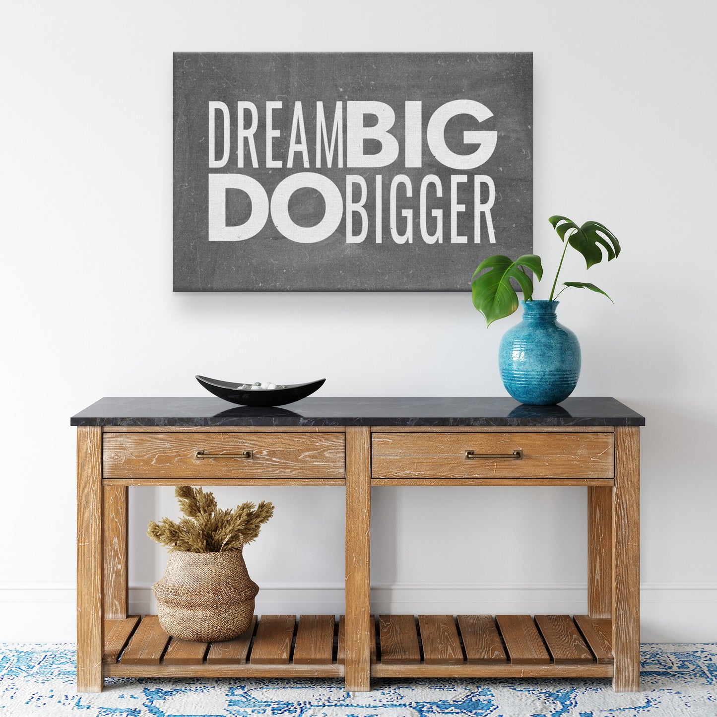 DREAM BIG