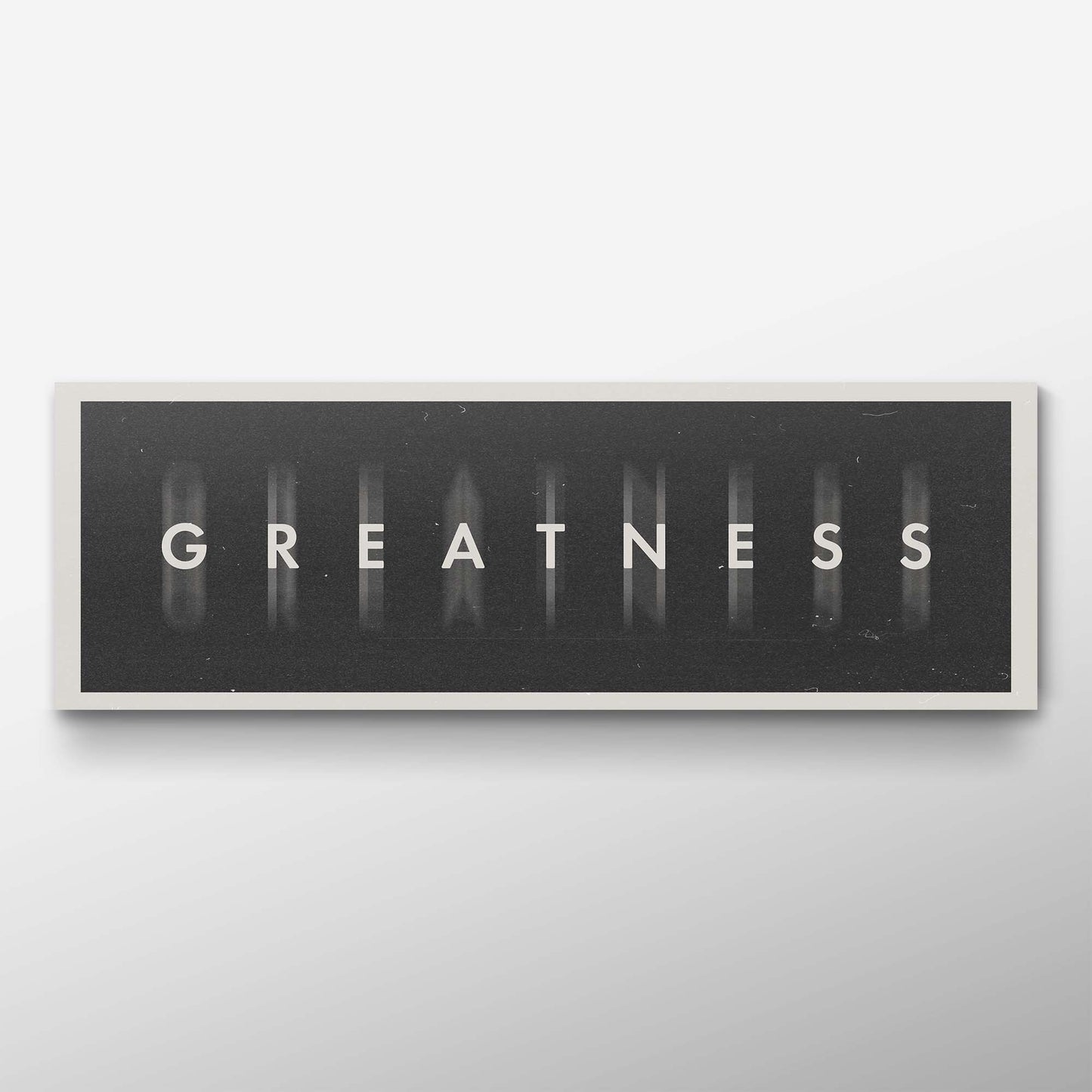 GREATNESS