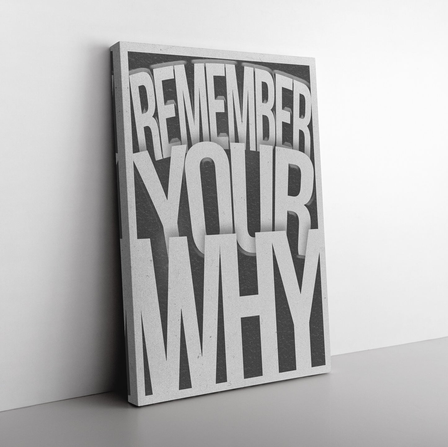 REMEMBER YOUR WHY