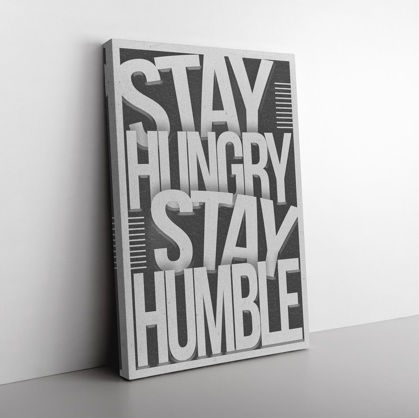 STAY HUNGRY STAY HUMBLE