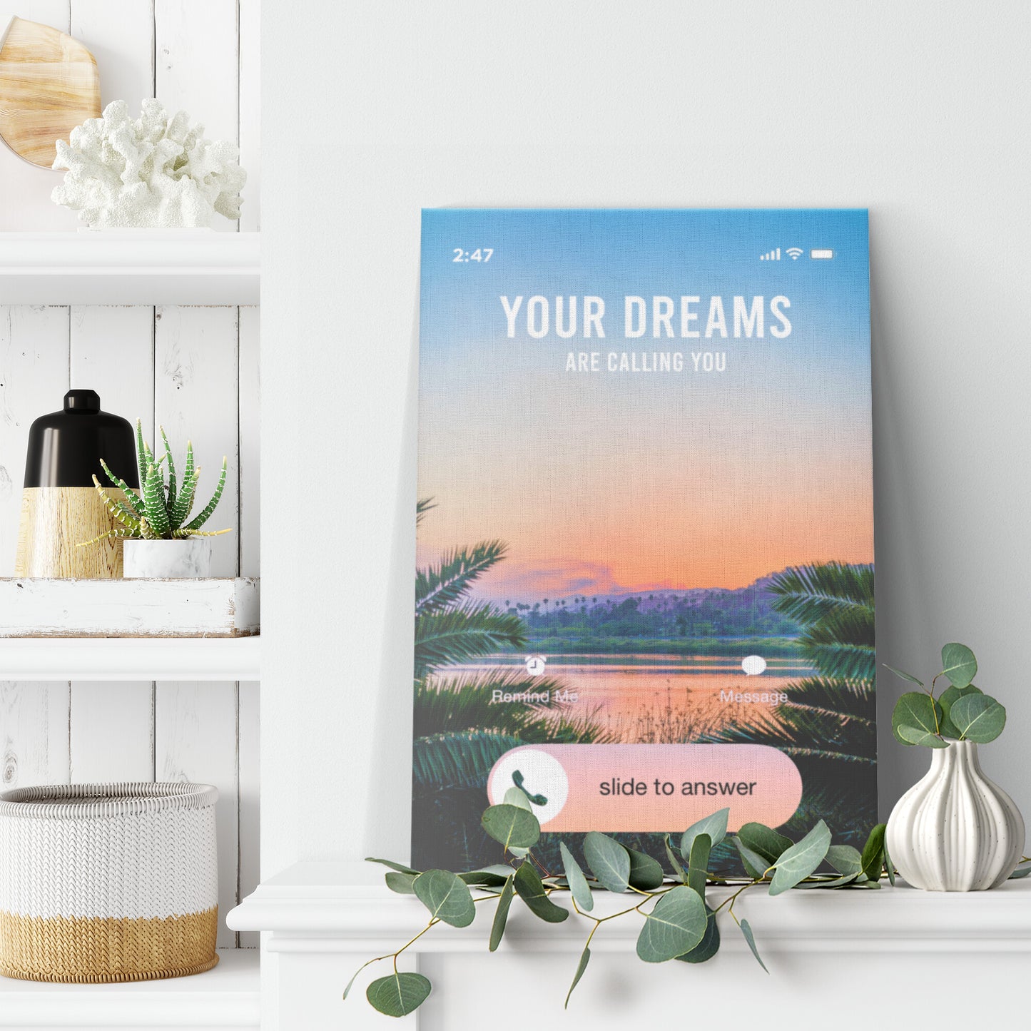 YOUR DREAMS ARE CALLING